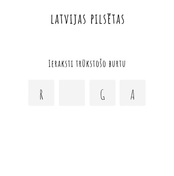 LATVIJAS PILSĒTAS - trūkstošie burti